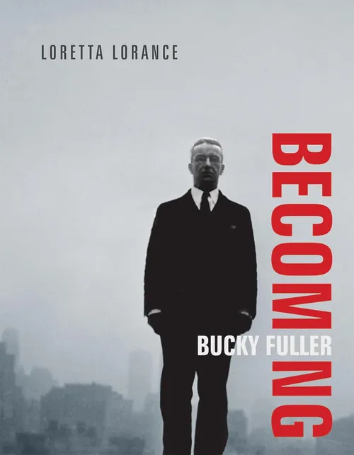 Becoming Bucky Fuller cover